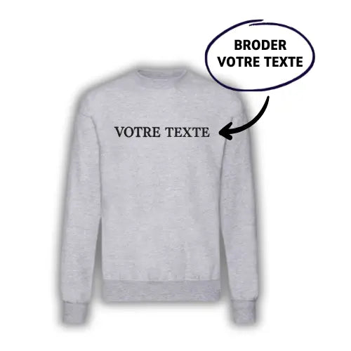 Sweat brodé - Texte personnalisé Custom Broderie