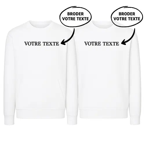 Sweats Duo - Texte personnalisé Custom Broderie