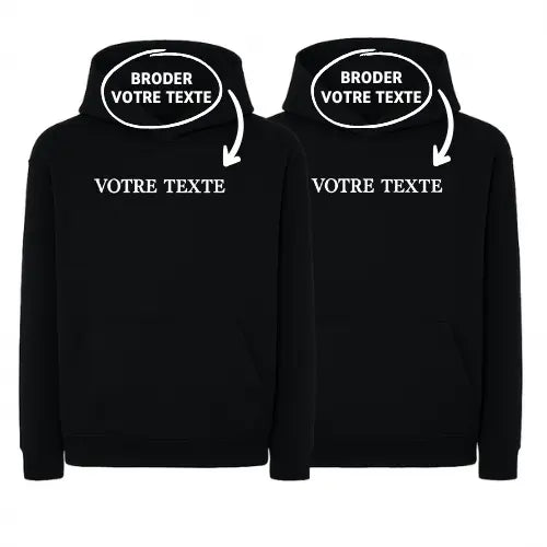 Sweats capuche Duo - Texte personnalisé Custom Broderie