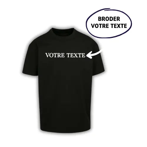 T-shirt oversize brodé - Texte personnalisé Custom Broderie