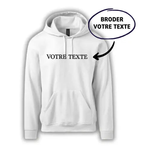 Sweat à capuche brodé - Texte personnalisé Custom Broderie