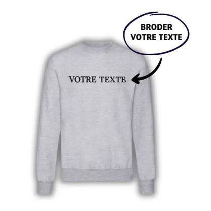 Sweat brodé - Texte personnalisé Custom Broderie