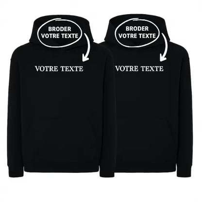 Sweats capuche Duo - Texte personnalisé Custom Broderie